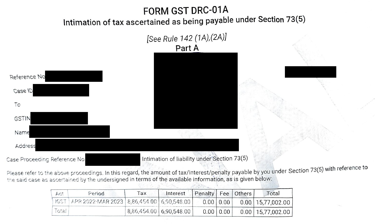 Form GST DRC-01A, intimation of tax ascertained as payable under Section 73(5), showing IGST of ₹8,86,454 and interest of ₹6,90,548 for April 2022 to March 2023, totalling ₹15,77,002, with the GSTIN, name, address, case numbers, date and office seal blacked out